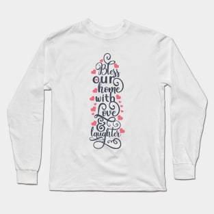 bless our home Long Sleeve T-Shirt